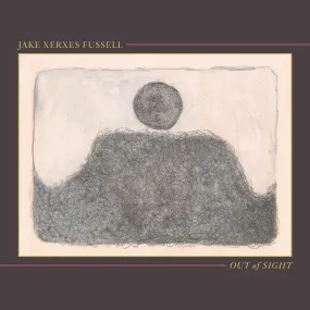 Jake Xerxes Fuzzell - Out of Sight